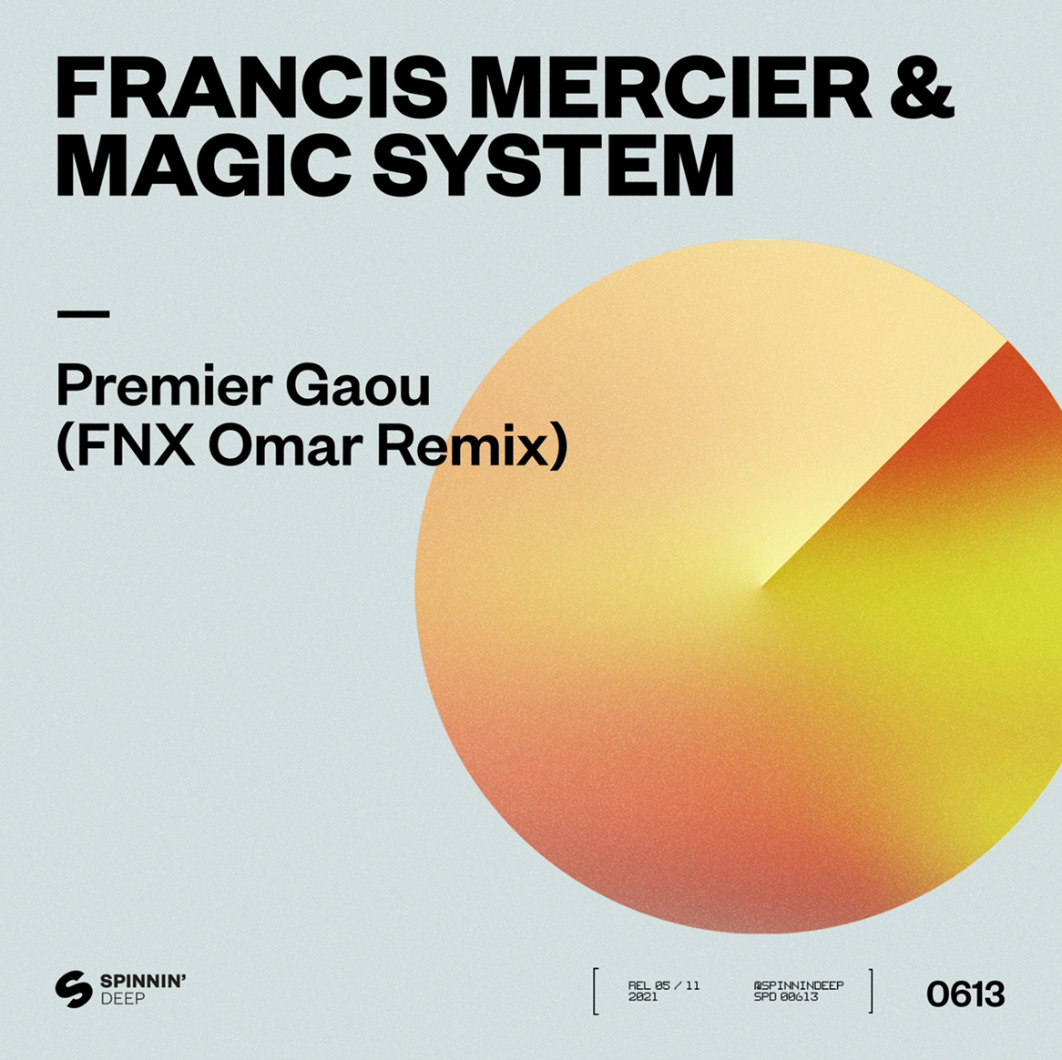 Magic System, Francis Mercier – Premier Gaou (FNX Omar Extended Remix) [Spinnin’ Deep]