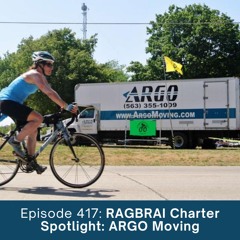 Episode 417: RAGBRAI Charter Spotlight: ARGO Moving