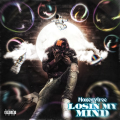 Losin My Mind