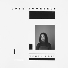 LOSE YOURSELF