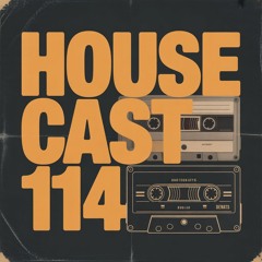 Housecast 114