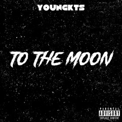 YoungKts - To The Moon