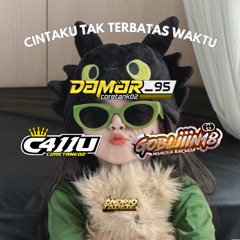 CINTAKU TAK TERBATAS WAKTU SUPER EXC - ( RIO x GOBLIIN18 & _mr.c411u ) #DAMAR_95