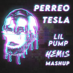 Lil Pump - Tesla (HEMIS Perreo Mashup) FREE DOWNLOAD