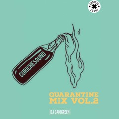 CURICHE SOUND - QUARANTINE MIX #2