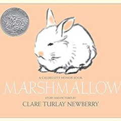 DOWNLOAD EBOOK ✔️ Marshmallow by Clare Turlay Newberry [EPUB KINDLE PDF EBOOK]
