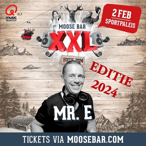 Dj Mr.E Moose Bar XXL 2024 Full Liveset