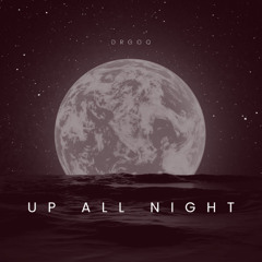 up all night