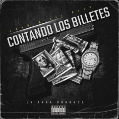 Contando Los Billetes (feat. Lil Alex & Antisociales Mafia)
