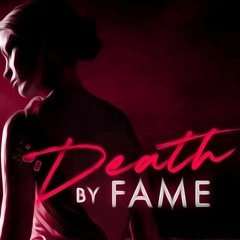 Death by Fame