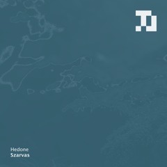 Hedone - Szarvas [TLS011]
