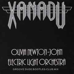 Olivia Newton-John and Electric Light Orchestra - Xanadu (Eddie Fiasco Remix)