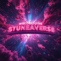 Welcome to the Stuneaverse