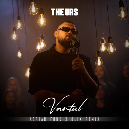 THE URS - Vantul (Adrian Funk X OLiX Remix)