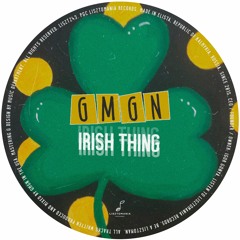 PREMIERE: GMGN - Irish Thing [Lisztomania Records]