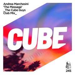 Andrea Marchesini 'The Message' (The Cube Guys Club Mix) - OUT NOW on TRAXSOURCE !