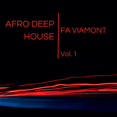 Cold Night mix (Afro Deep Session) - Fa Viamont Vol.1