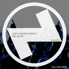 ACAY Feat Daniela Rhodes - Feel Again