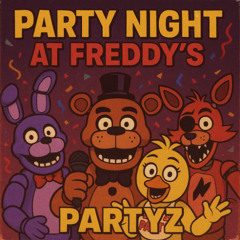 Party Night At Freddy's