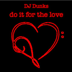 Do it for the Love (2011 Mix)