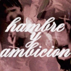 Hambre y ambición