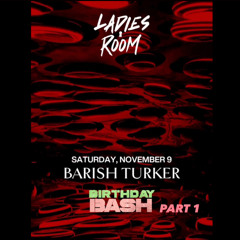 Barish Turker Birthday Bash at Ladies Room / Pixi (Part 1) - 09.11.24