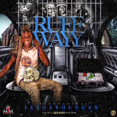 04. Up Next frm “RuffWayy” (prod. Drum Dummie) by JayDaYoungan