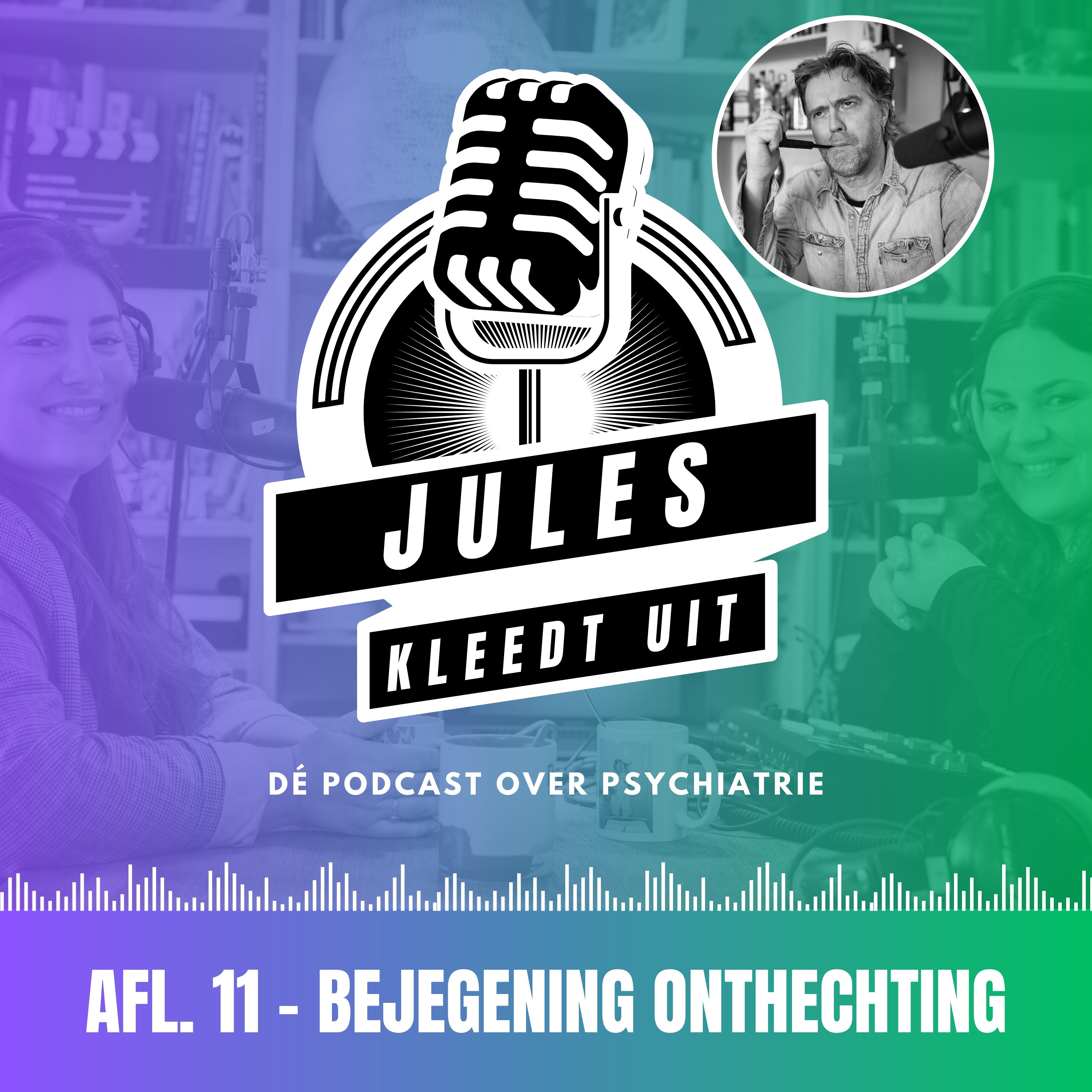 Aflevering 11 - BEJEGENING ONTHECHTING