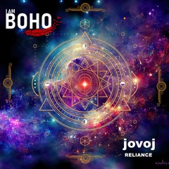 𝐏𝐑𝐄𝐌𝐈𝐄𝐑𝐄: jovoj - Reliance [I am Boho Records]
