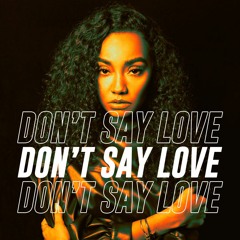 Leigh Anne - Don't Say Love (Conner Jay Remix)