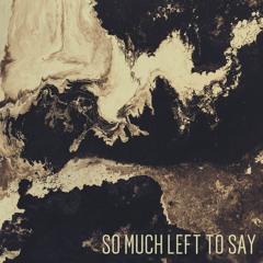 John Jenks - So Much Left To Say