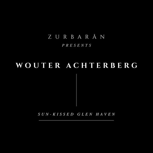 Zurbarån presents - Wouter Achterberg - Sun-Kissed Glen Haven