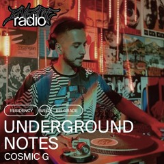 Underground Notes 6 - Cosmic G