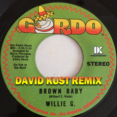 Willie G - Brown Baby (David Kust Remix)