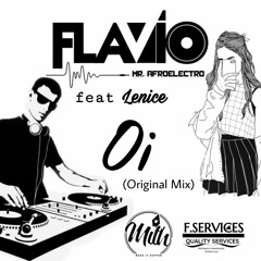 Dj Flavio Mz - Oi  feat Lenice (Orginal Mix)