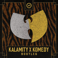 Wu‐Tang Clan Ain’t Nuthing ta F’ Wit- Wu-Tang Clan [Kalamity x Komedy Bootleg]