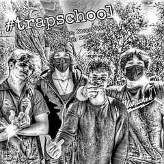 Trapschool ft. 7klone, knuckles, xoolkin