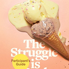 [FREE] PDF 📃 The Struggle Is Real Participant's Guide: A Six-Week Study by  Nicole U
