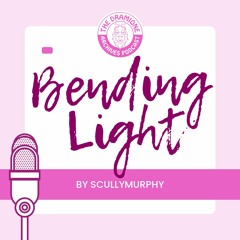 [Podfic] 'Bending Light' by scully murphy | Chapters 1-2