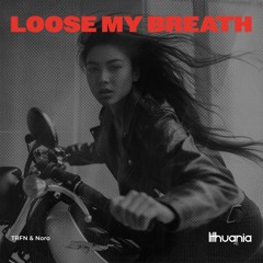 TRFN x Noro - Lose My Breath