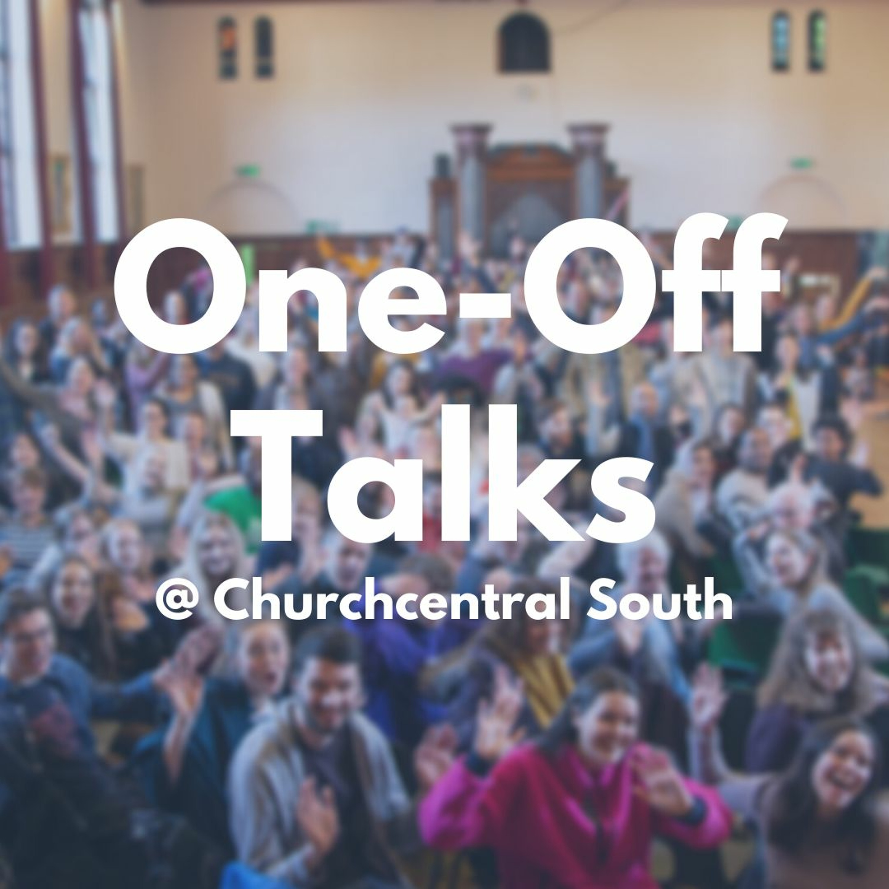 Churchcentral Birmingham: Talks