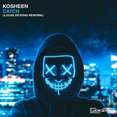 Kosheen - Catch (Lucas Deyong Rework) [FREE DOWNLOAD]