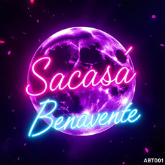 Benavente - Sacasá [Extended Mix]