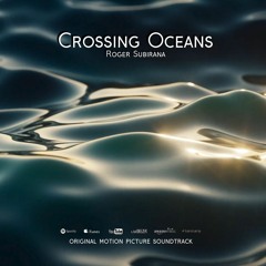 Crossing Oceans (Original Soundtrack)