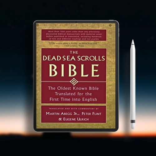 Stream the dead sea scrolls bible the oldest known bible translated