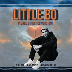 Little Bo (Workout/Dance)