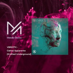 PREMIERE: VBROTH - Calma Apparente [Krafted Underground]