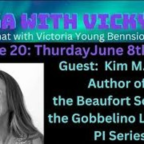 Fika With Vicky Welcomes Guest Kim M. Watt - June 8, 2023