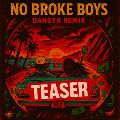Disco Lines & Tinashe - No Broke Boys (DANSYN REMIX) [TEASER]