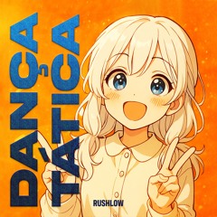 Dança Tática (Slowed)